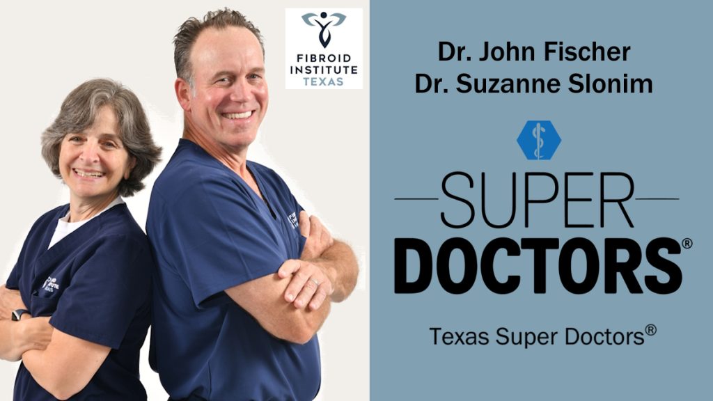 Texas Super Doctors fibroid doctors John Fischer MD Suzanne Slonim 2024 horiz1